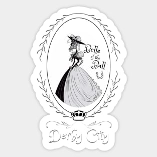 Derby City Collection: Belle of the Ball 3 (Black) Sticker